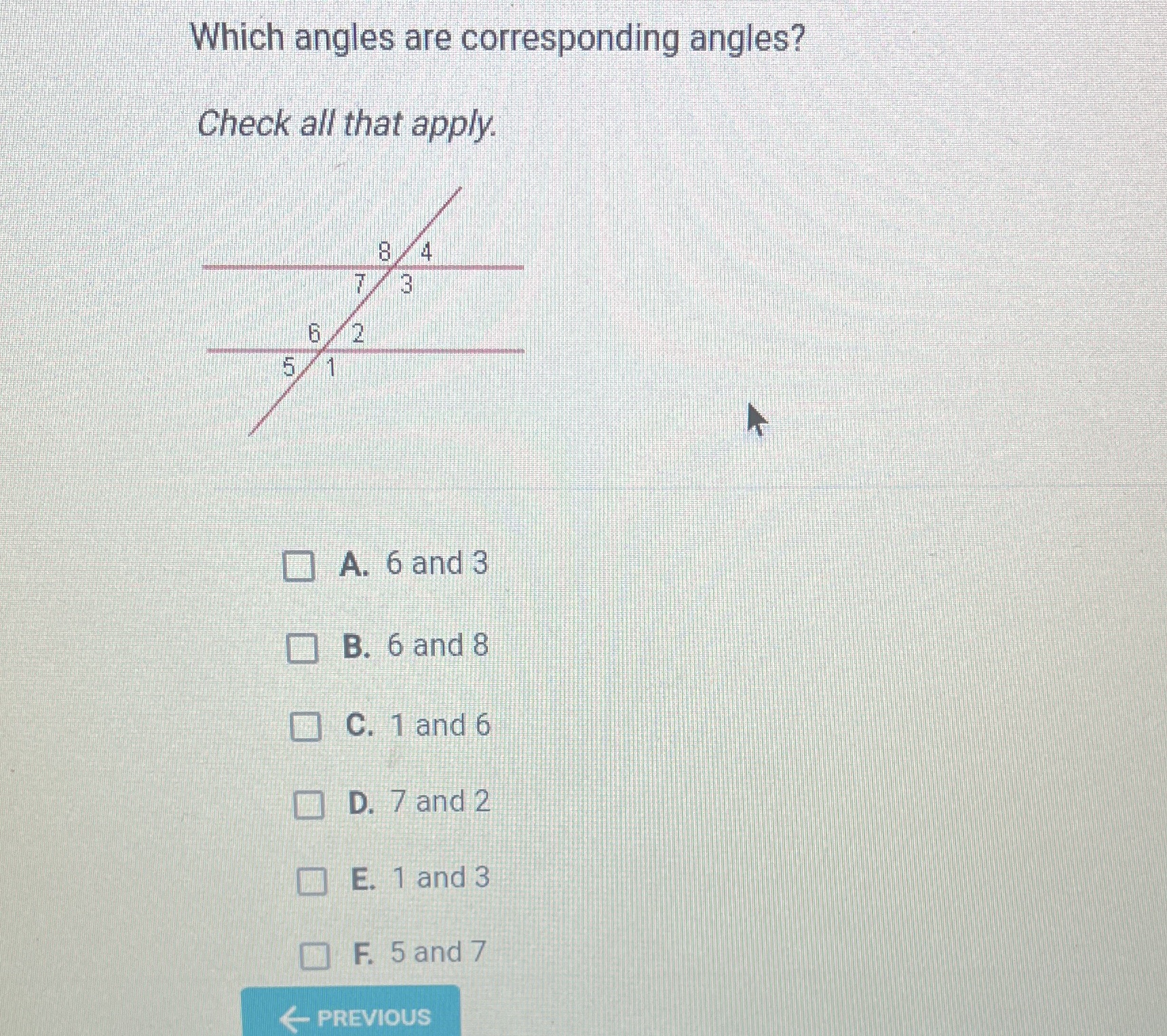 Which angles are corresponding angles? Check all