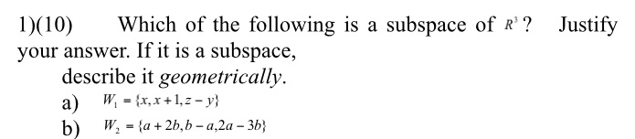1)(10) Which cf the following is a subspace of
