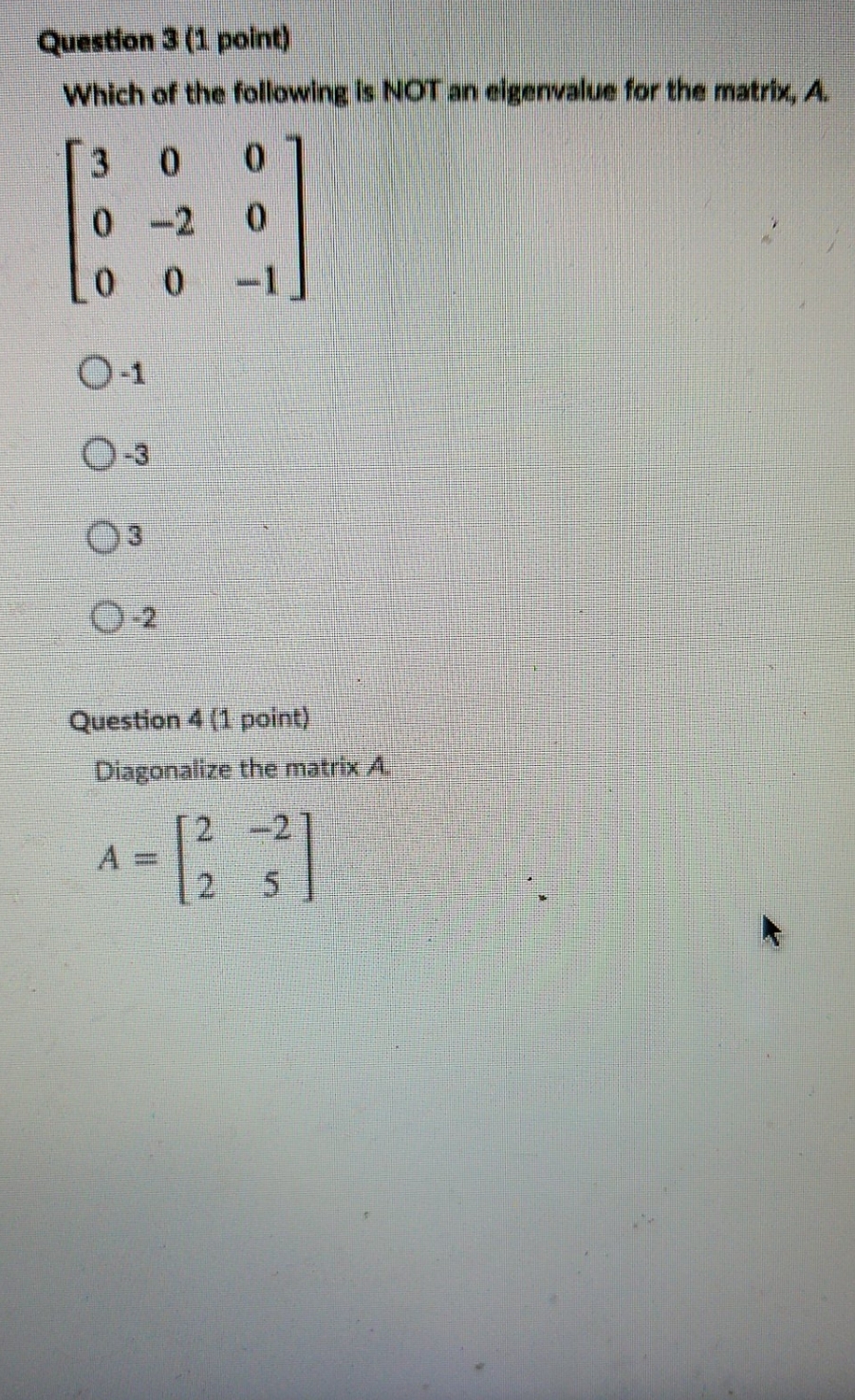 answer both questions Question 3 (1 point) Which