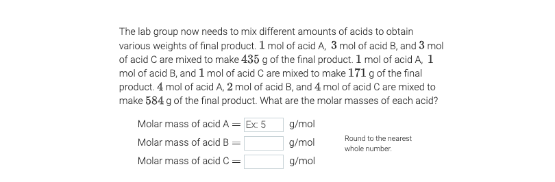 Please find the Molar Mass of Acid A, B and C. I