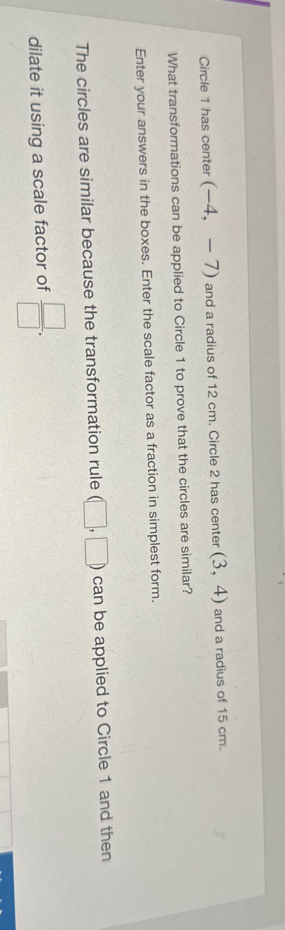 Need help Circle 1 has center (-4, - 7 ) and a