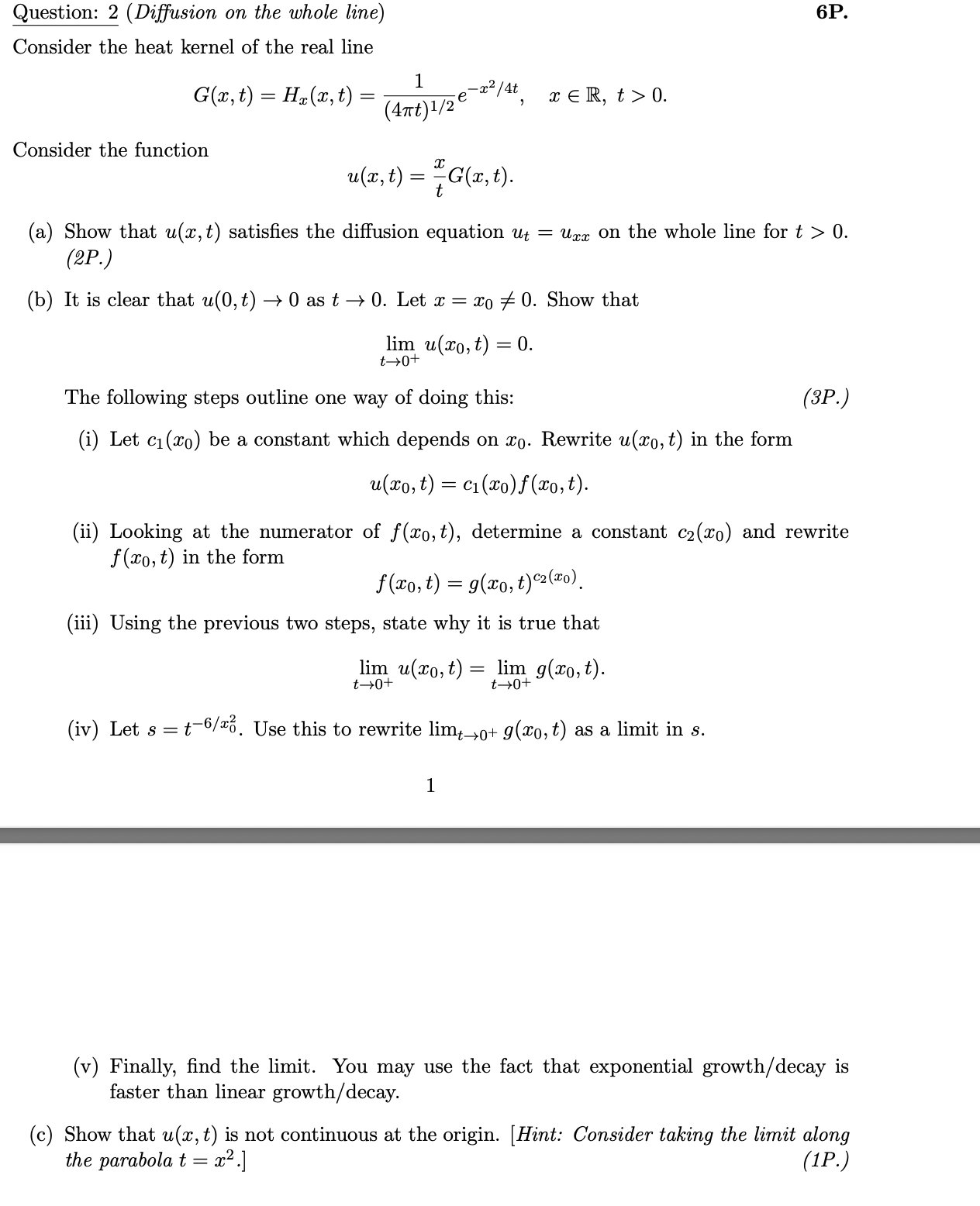 Question: 2 (Diusion an the whole line) 6P.