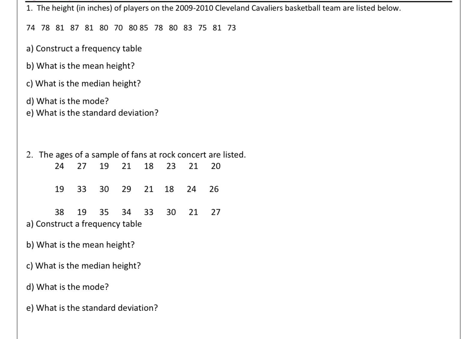 1. The height (in inches) of players on the