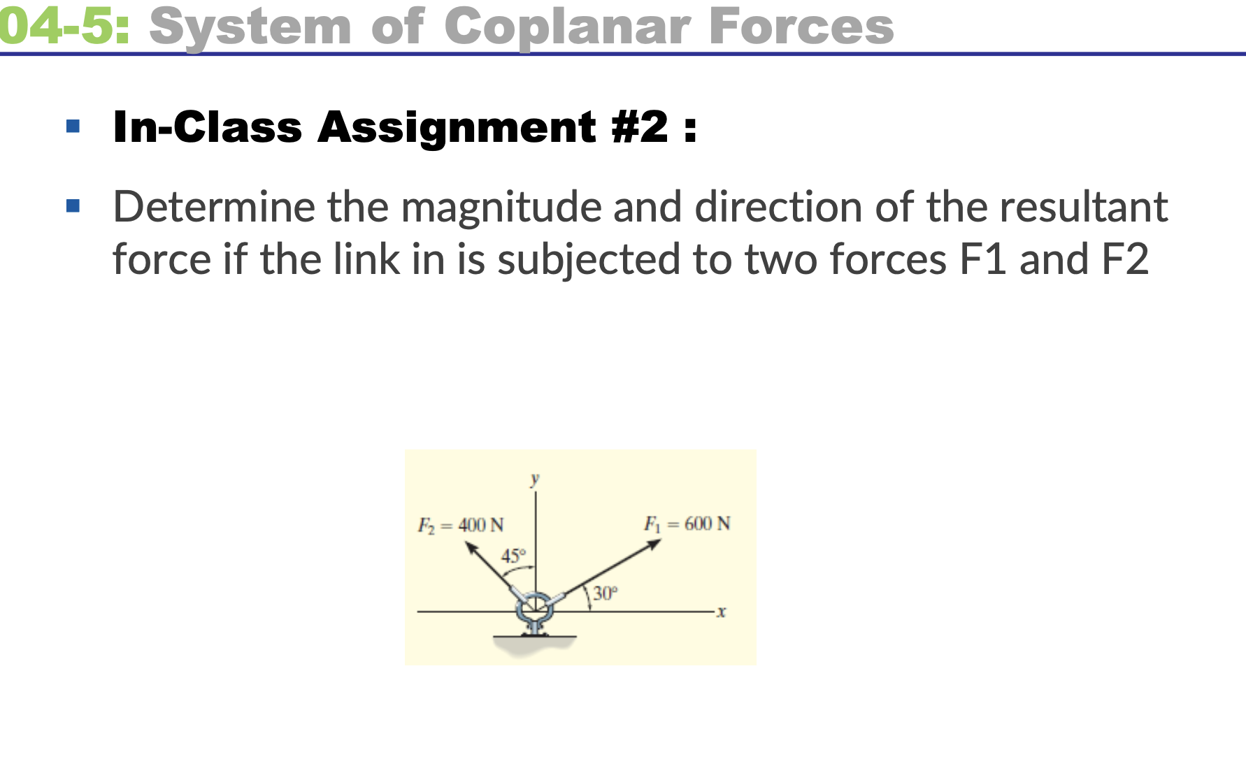 - In-Class Assignment #2 : - Determine the