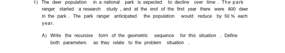 1) The deer population in a national park is