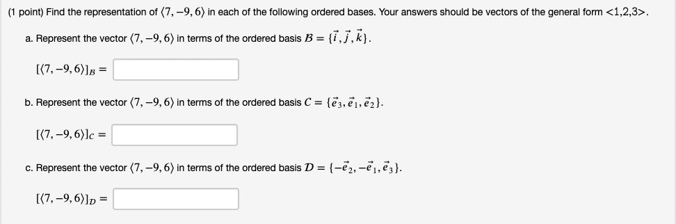 (1 point) Consider the ordered bases B = ((1, l),