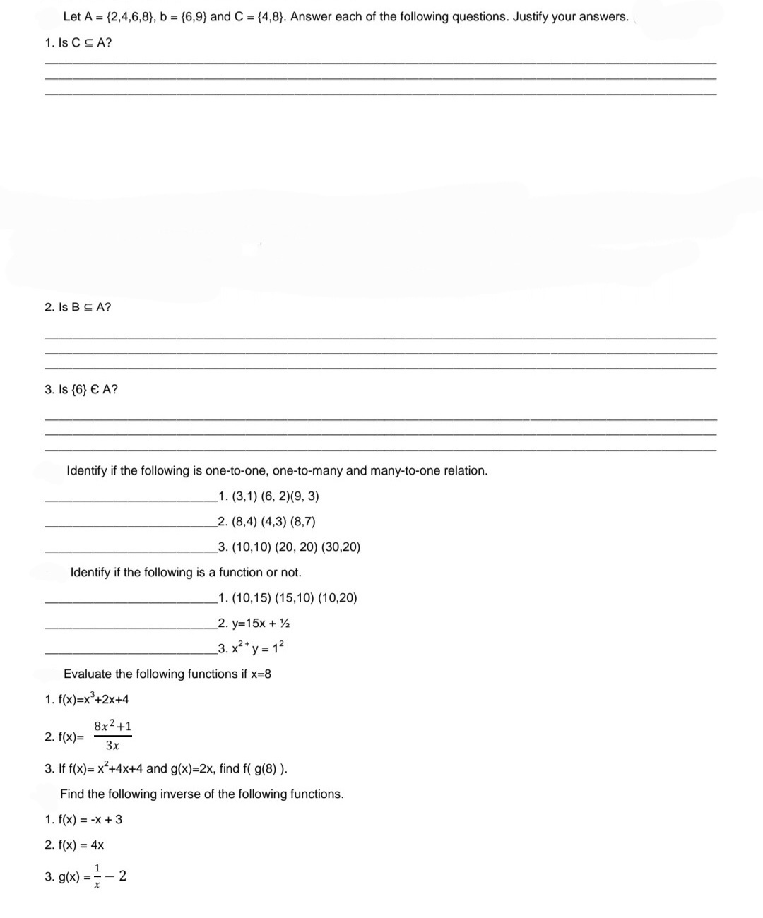 Let A = (2,4,6,8), b = (6,9} and C = {4,8).