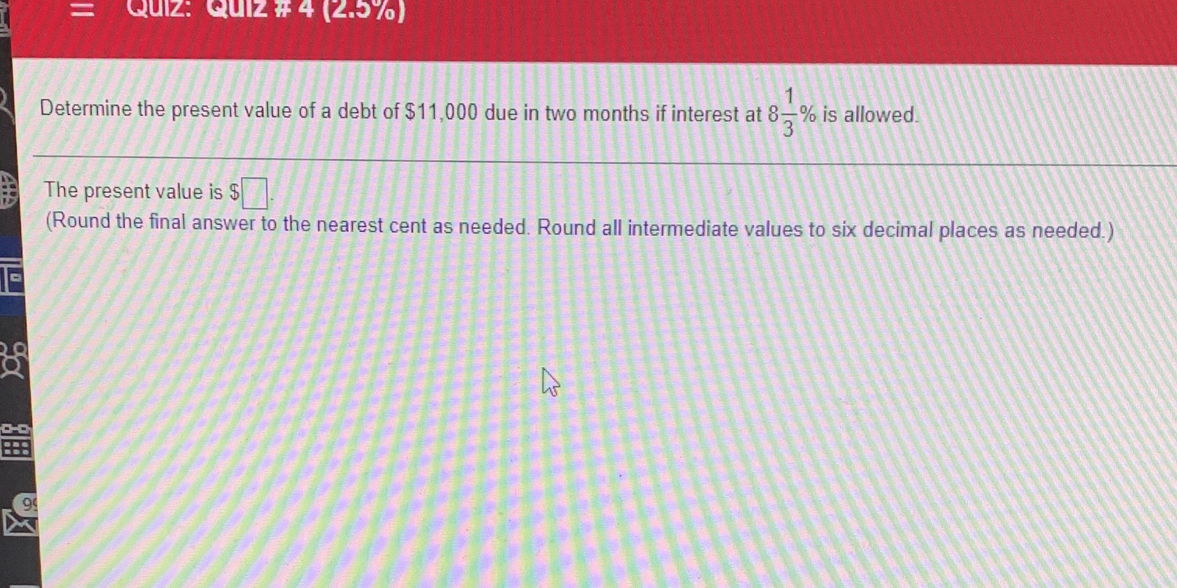 Exect Math. Please round the final answer as
