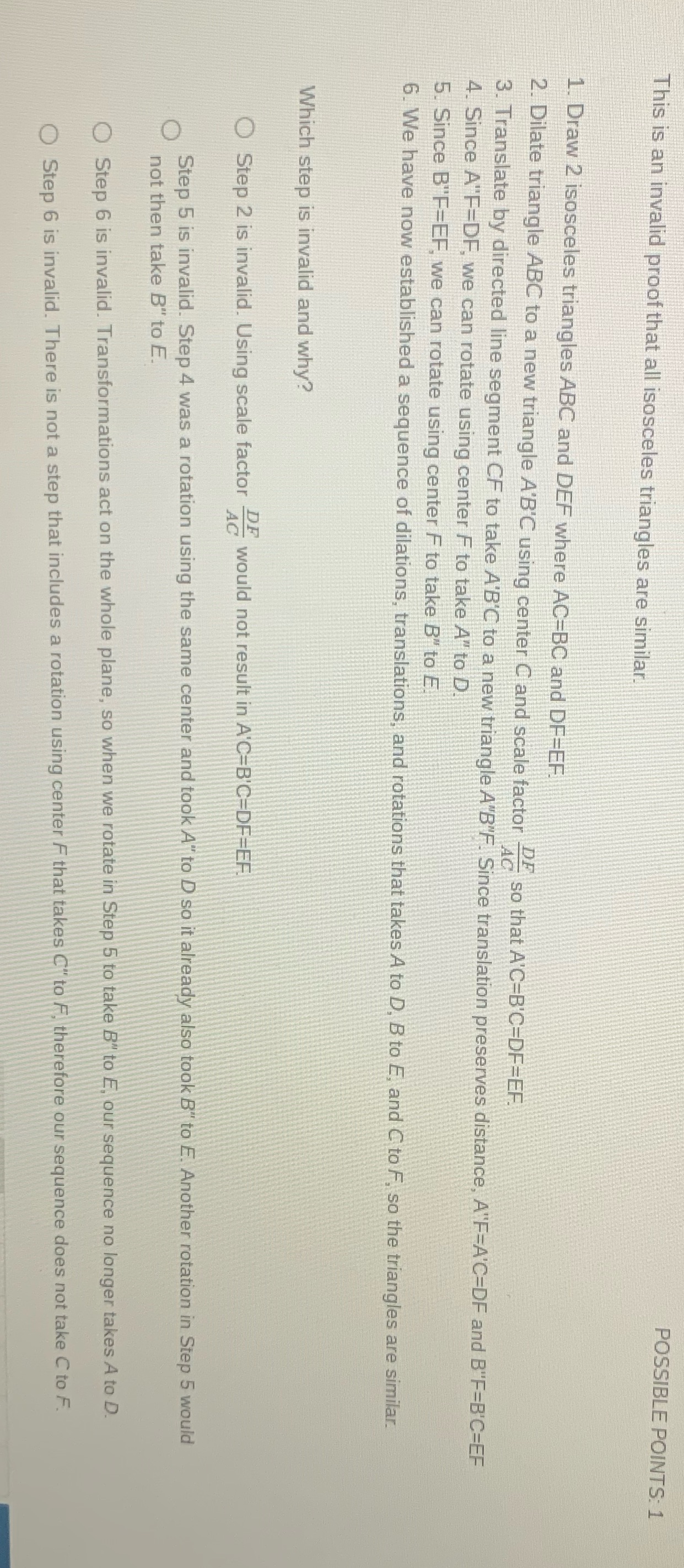 POSSIBLE POINTS: 1 This is an invalid proof that