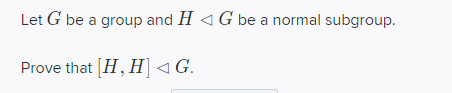 Let G be a group and I < G be a normal subgroup.