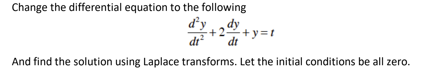 Change the differential equation to the following