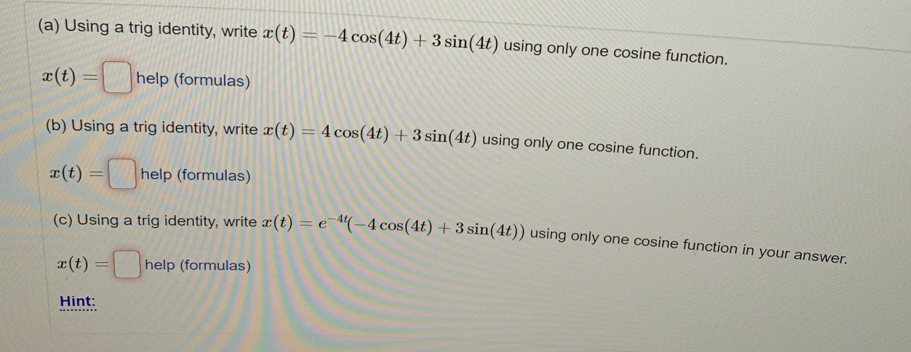 need help with this!! (a) Using a trig identity,