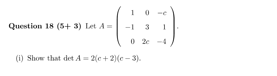 -1 2 3 1 2 4 Question 17 (6 marks) Let A =