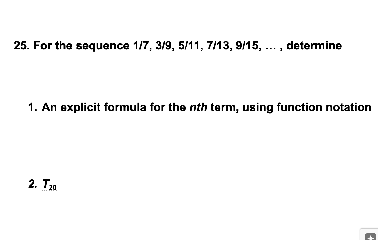 I need help with this question 25. For the