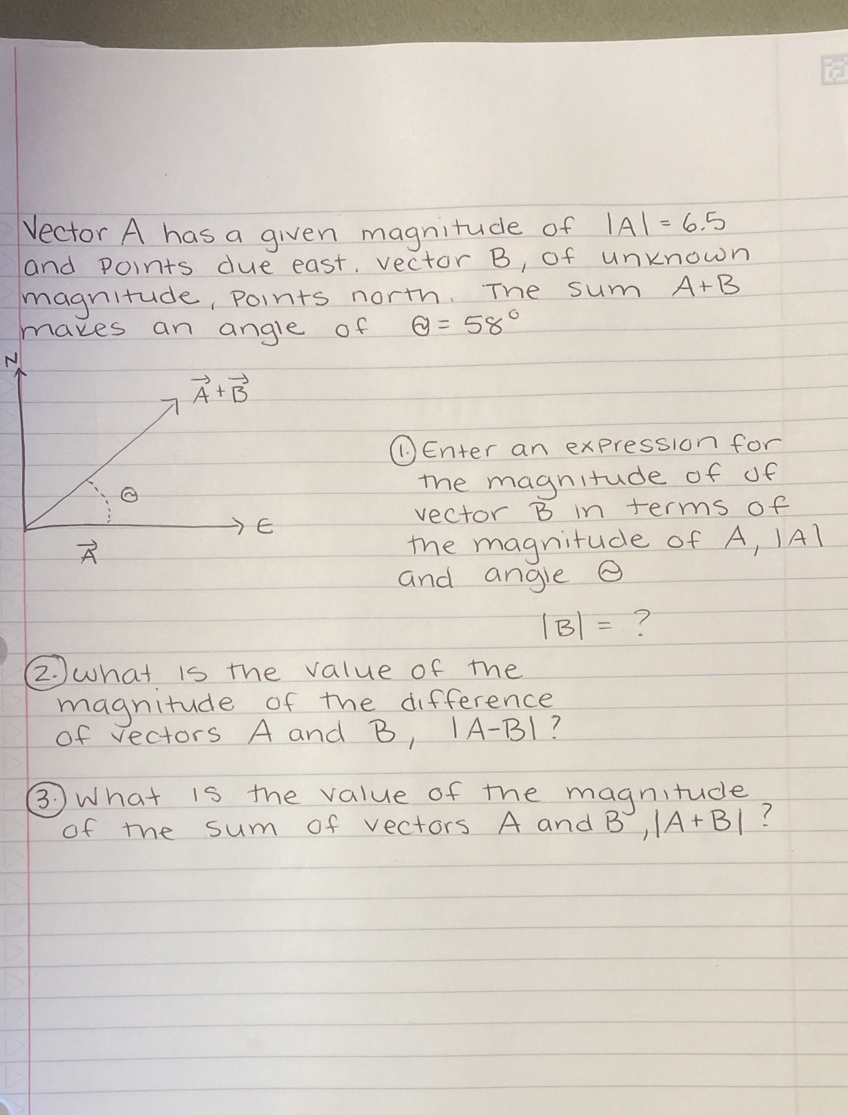 Vector A has a given magnitude of LAI = 6. 5 and