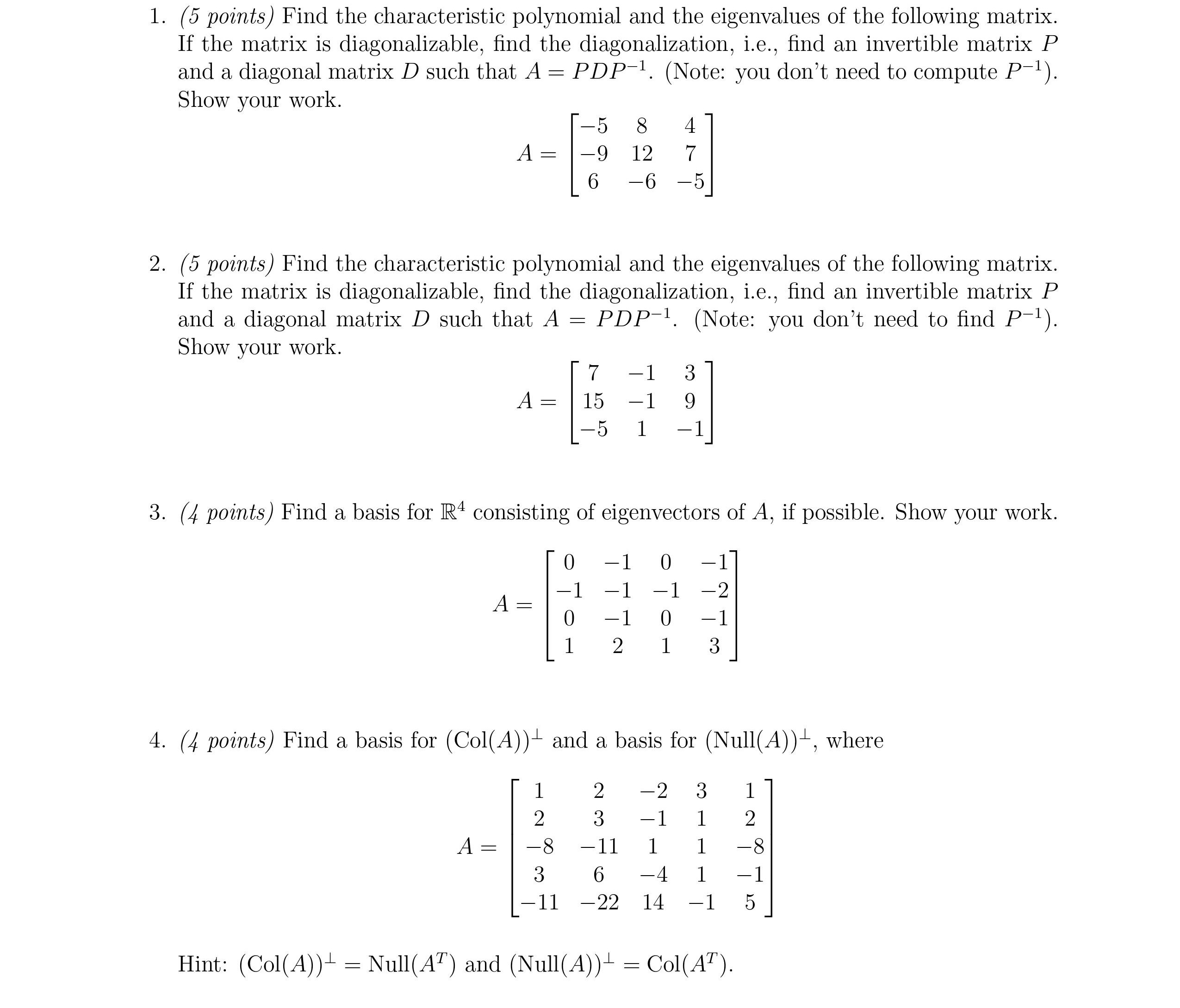linear help 1. (5 points) Find the characteristic