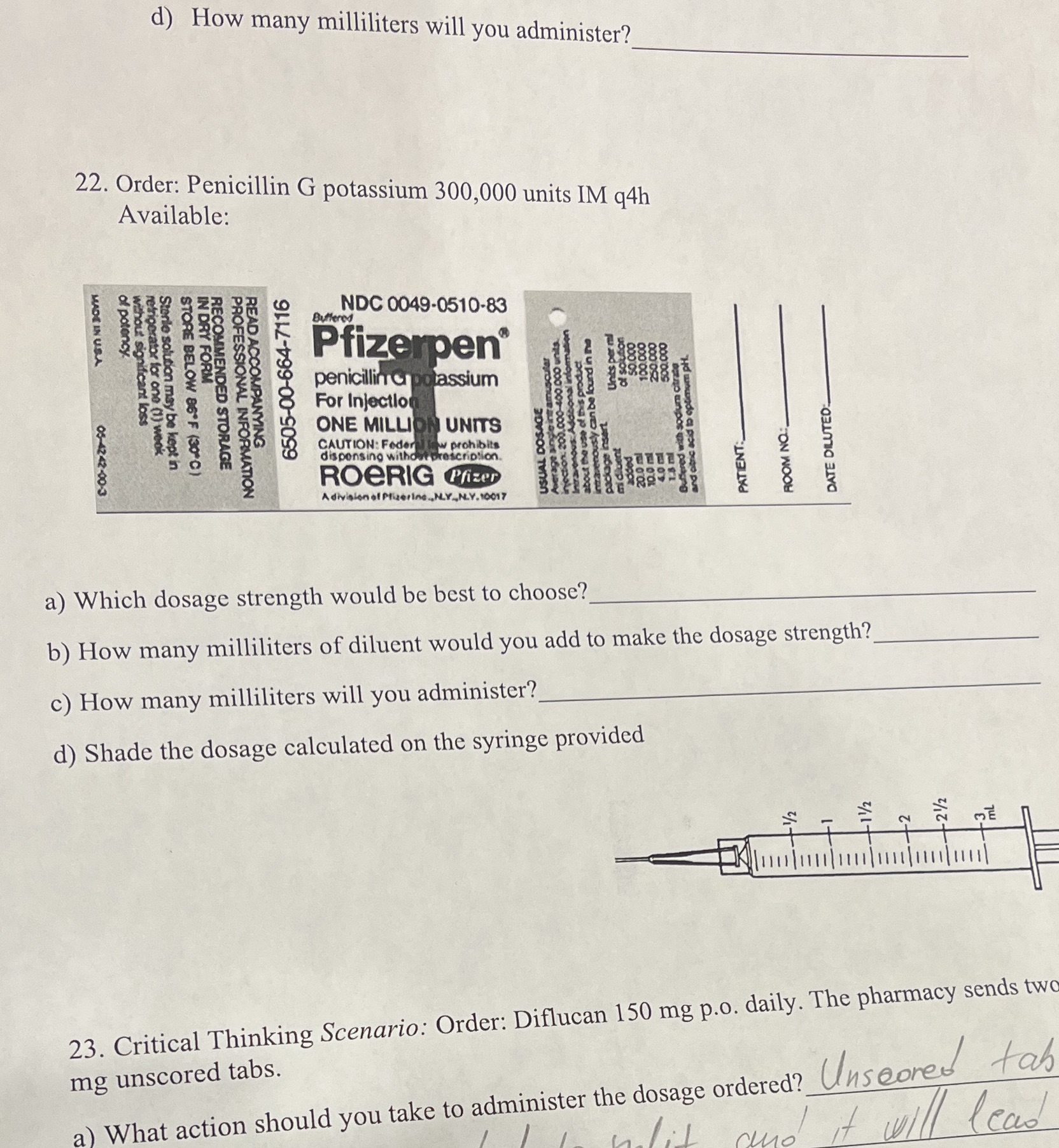 d) How many milliliters will you administer? 22.