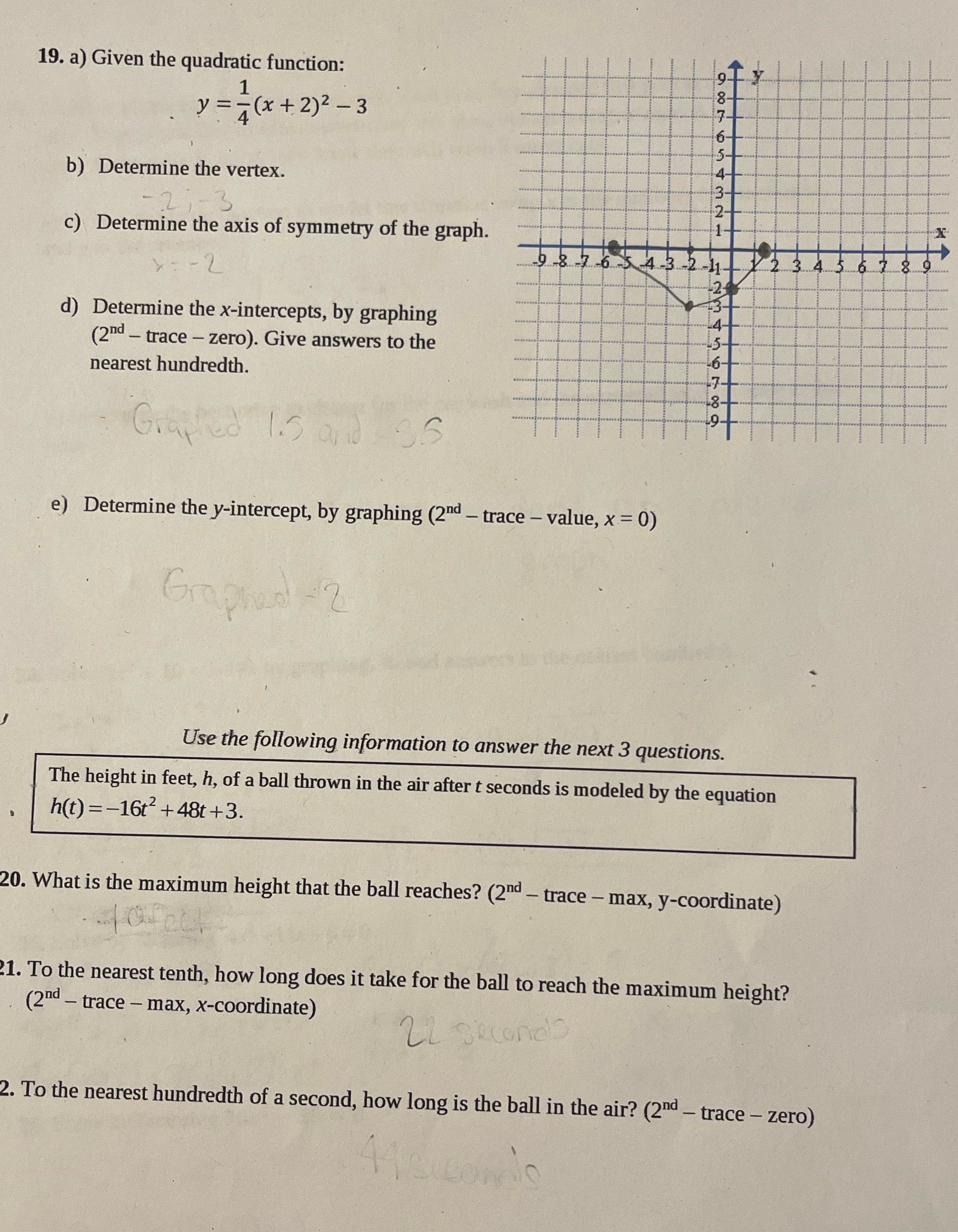 Please help with math 19. a) Given the quadratic