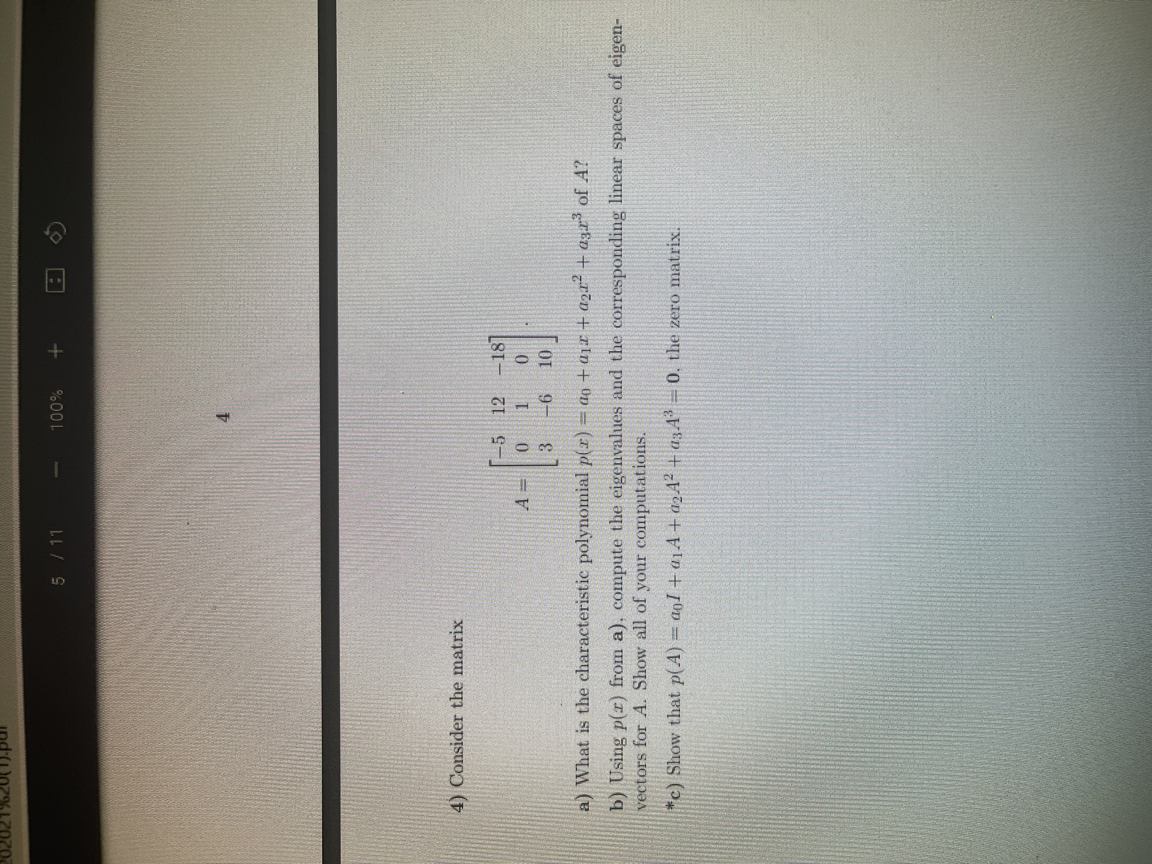 5 / 11 100% 4) Consider the matrix What is the