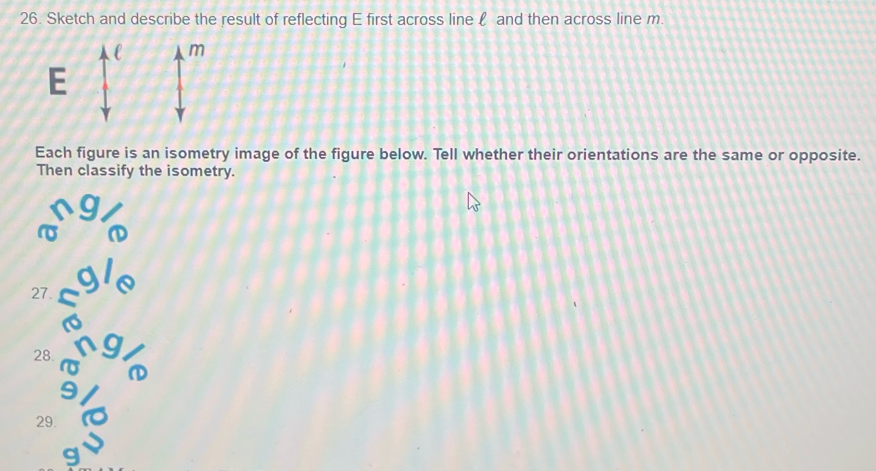 26. Sketch and describe the result of reflecting