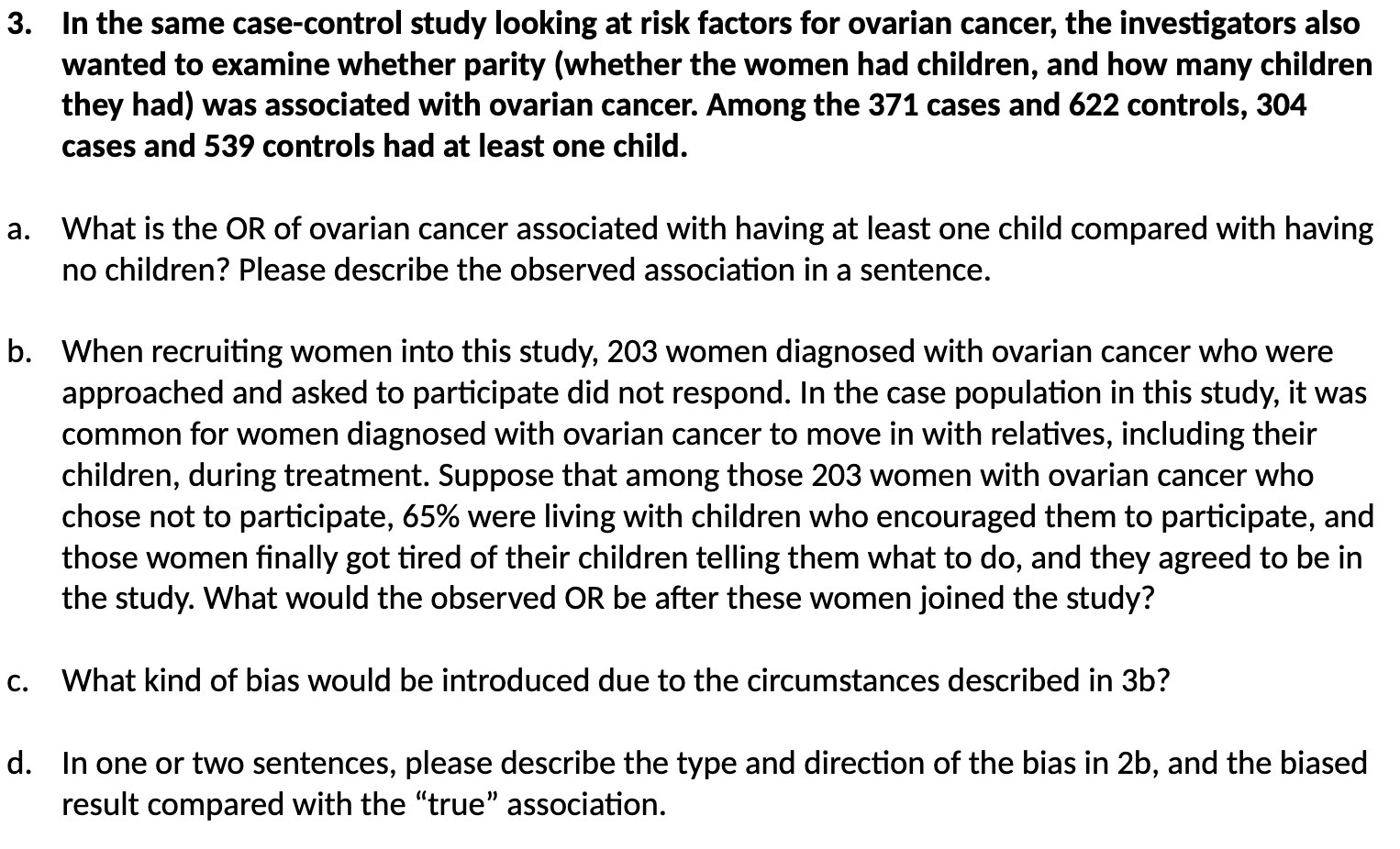 3. d. In the same case-control study looking at