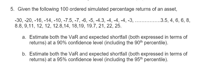 5. Given the following 100 ordered simulated