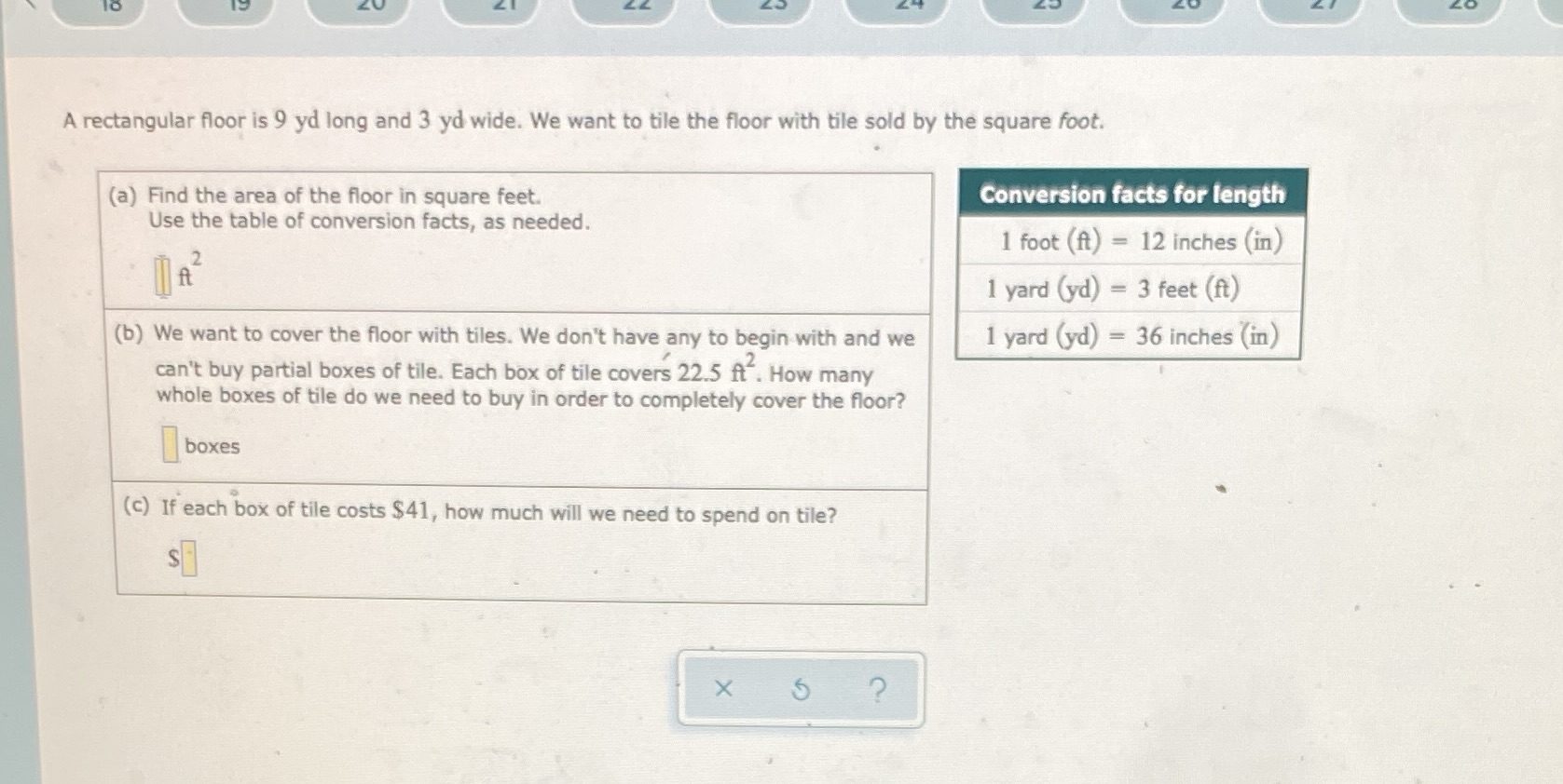 A rectangular floor is 9 yd long and 3 yd wide.