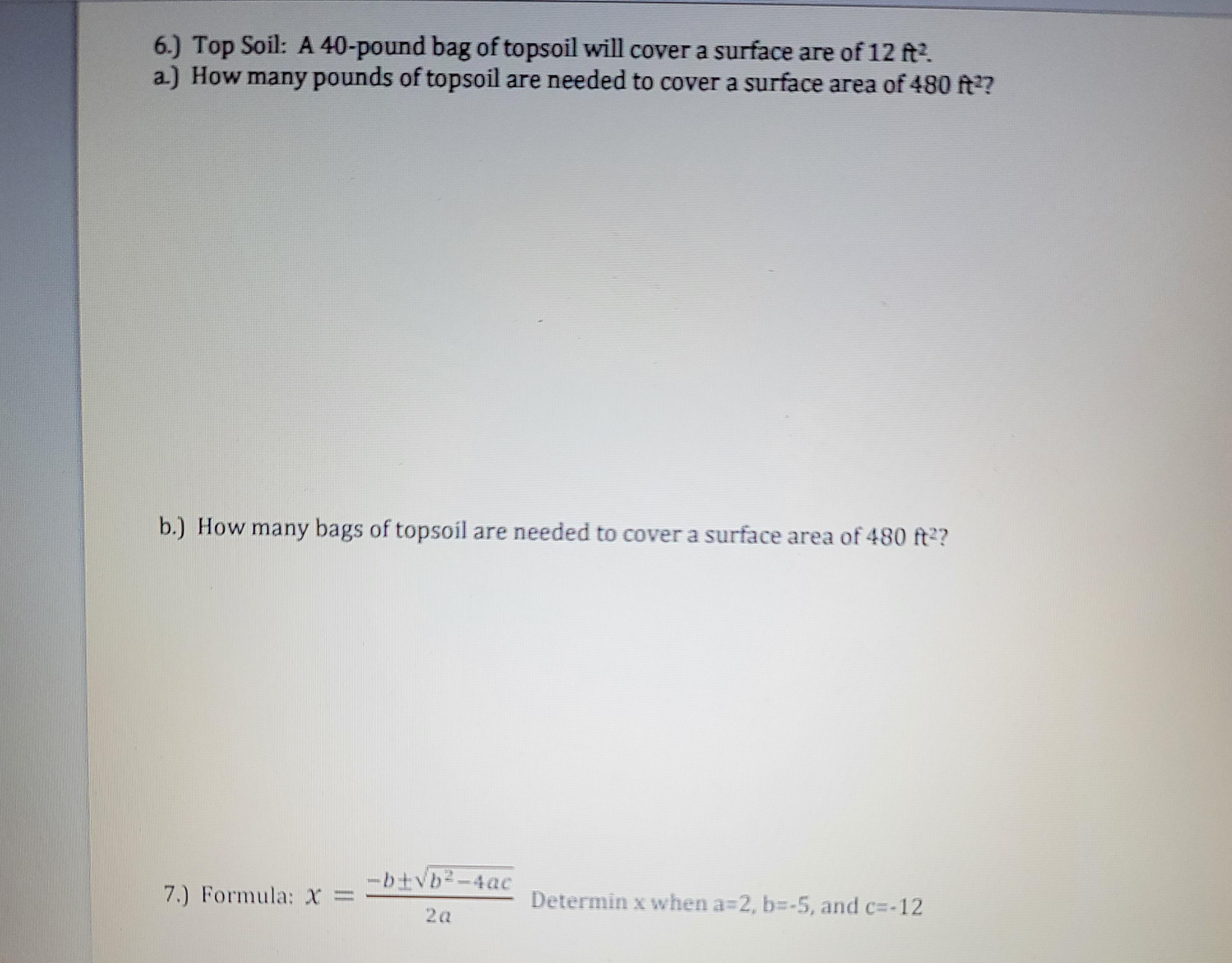 6.) Top Soil: A 40-pound bag of topsoil will