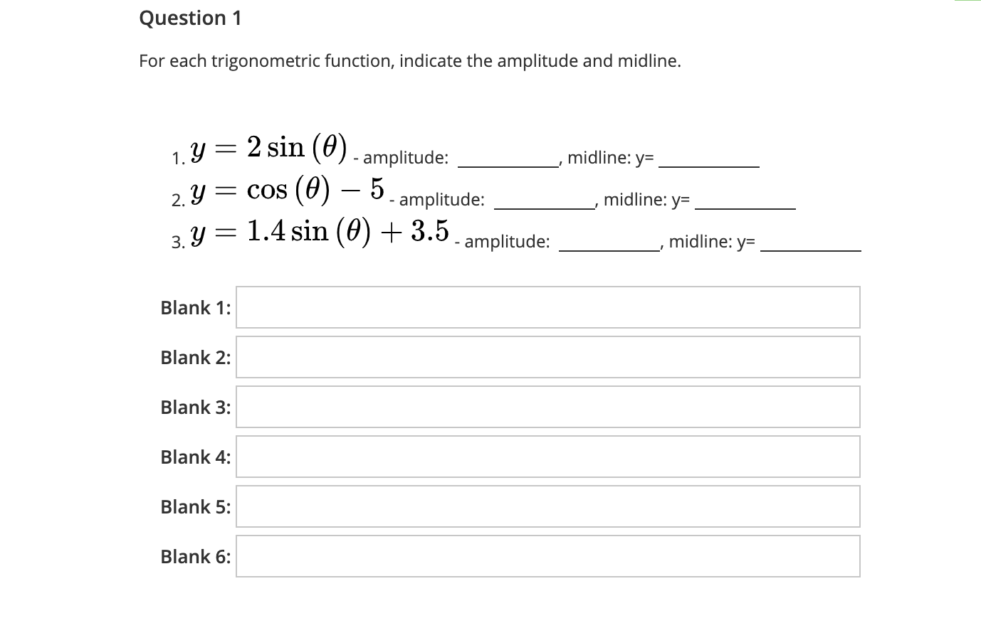 Question 1 For each trigonometric function,