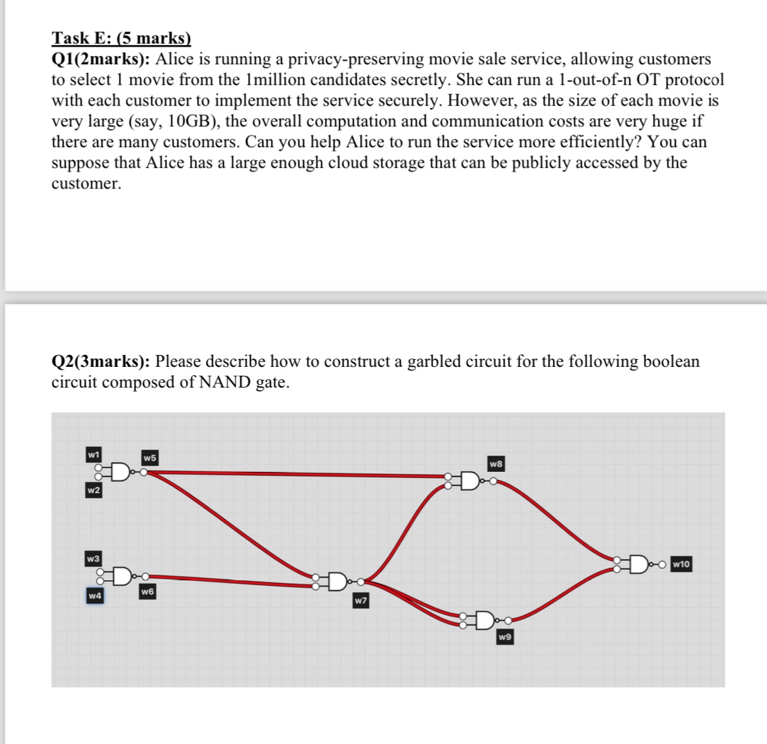 Task E: (5 marks) Q1(2marks): Alice is running a