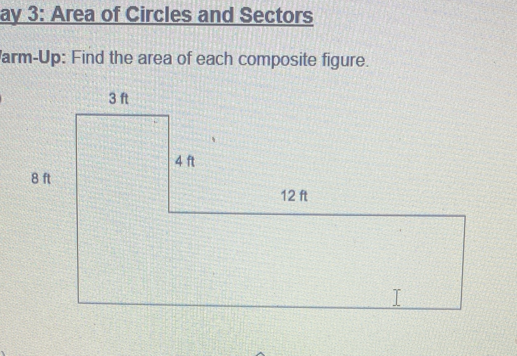 With explanation please ay 3: Area of Circles and