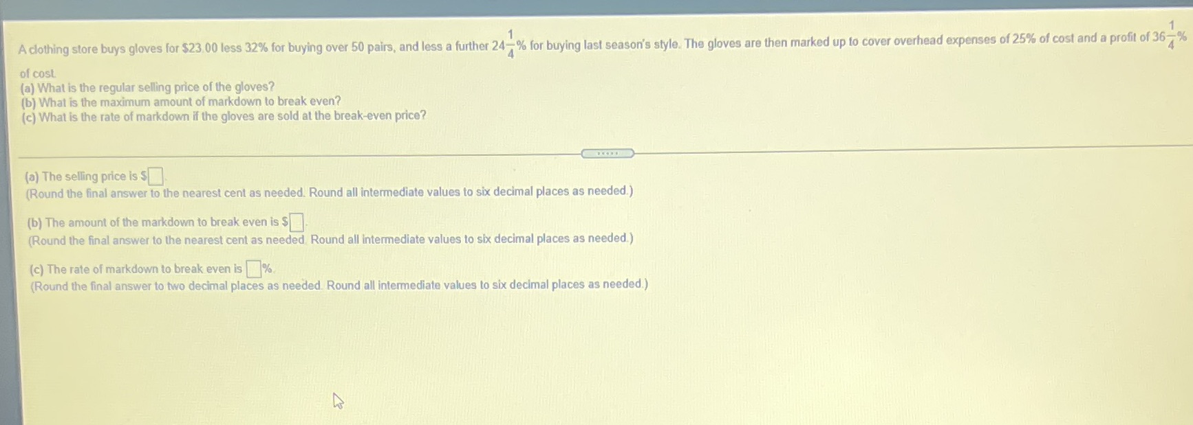 A clothing store buys gloves for $23.00 less 32%