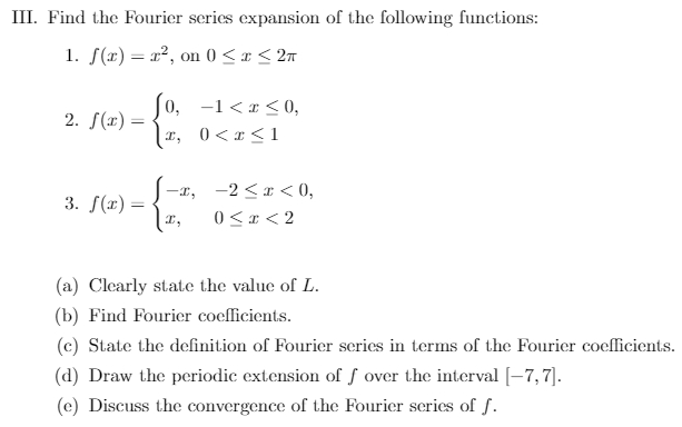 III. Find the Fourier series expansion of the