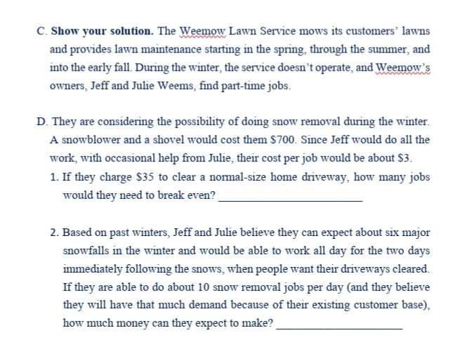 C. Show your solution. The Weemow Lawn Service