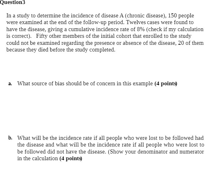 QuesonS In a study to determine the incidence of