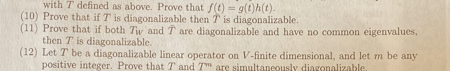 Q11 pls with T defined as above. Prove that f(t)