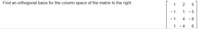 Linear Algebra Find an orthogonal basis for the