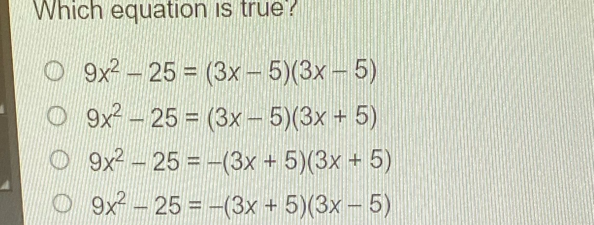 Which equation is true? Which equation is true ?