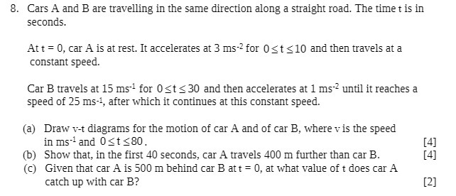 8. Cars A and B are travelling in the same