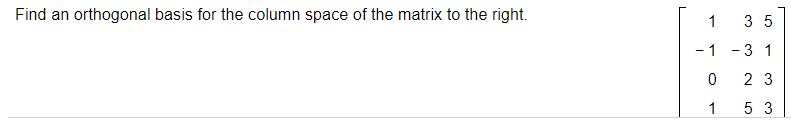 Linear Algebra Find an orthogonal basis for the