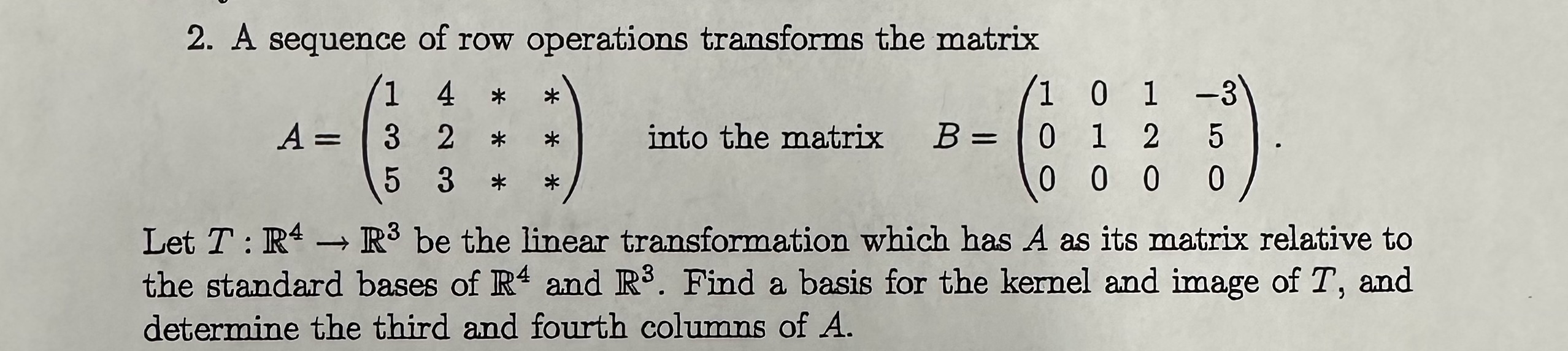 2. A sequence of row operations transforms the