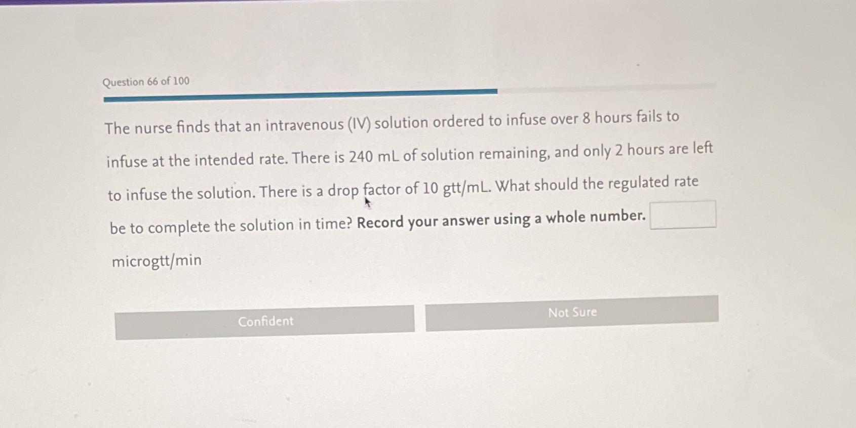 Question 66 of 100 The nurse finds that an