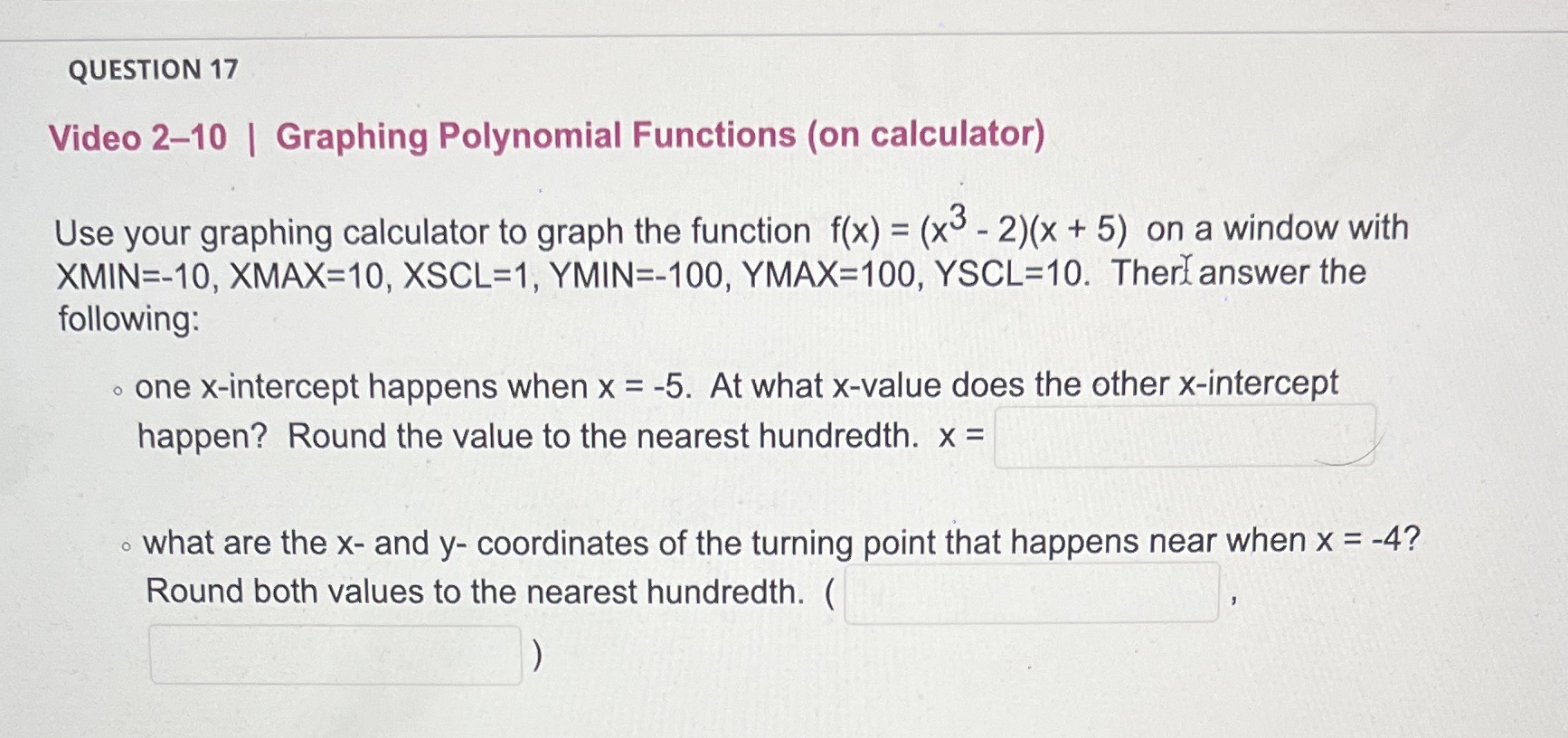 QUESTION 17 Video 2-10 | Graphing Polynomial