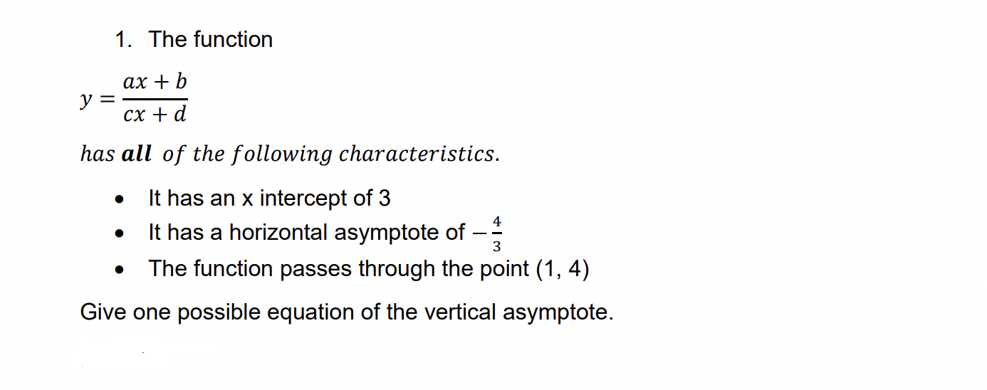 1. The function ax+b cx+d J}: has all of the
