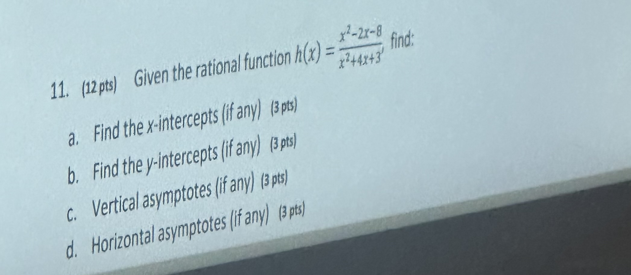 x2-2x-8 11. (12 pts) Given the rational function