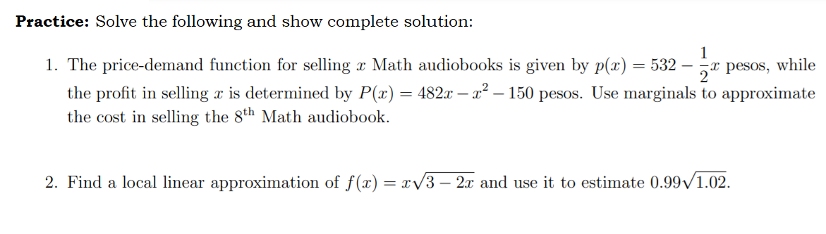 Practice: Solve the following and show complete