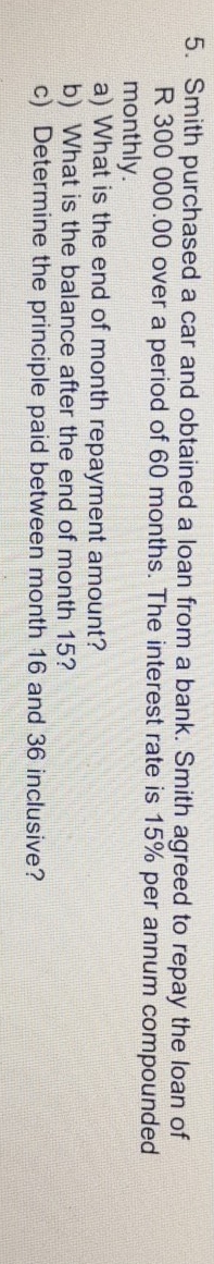 question c 5. Smith purchased a car and obtained