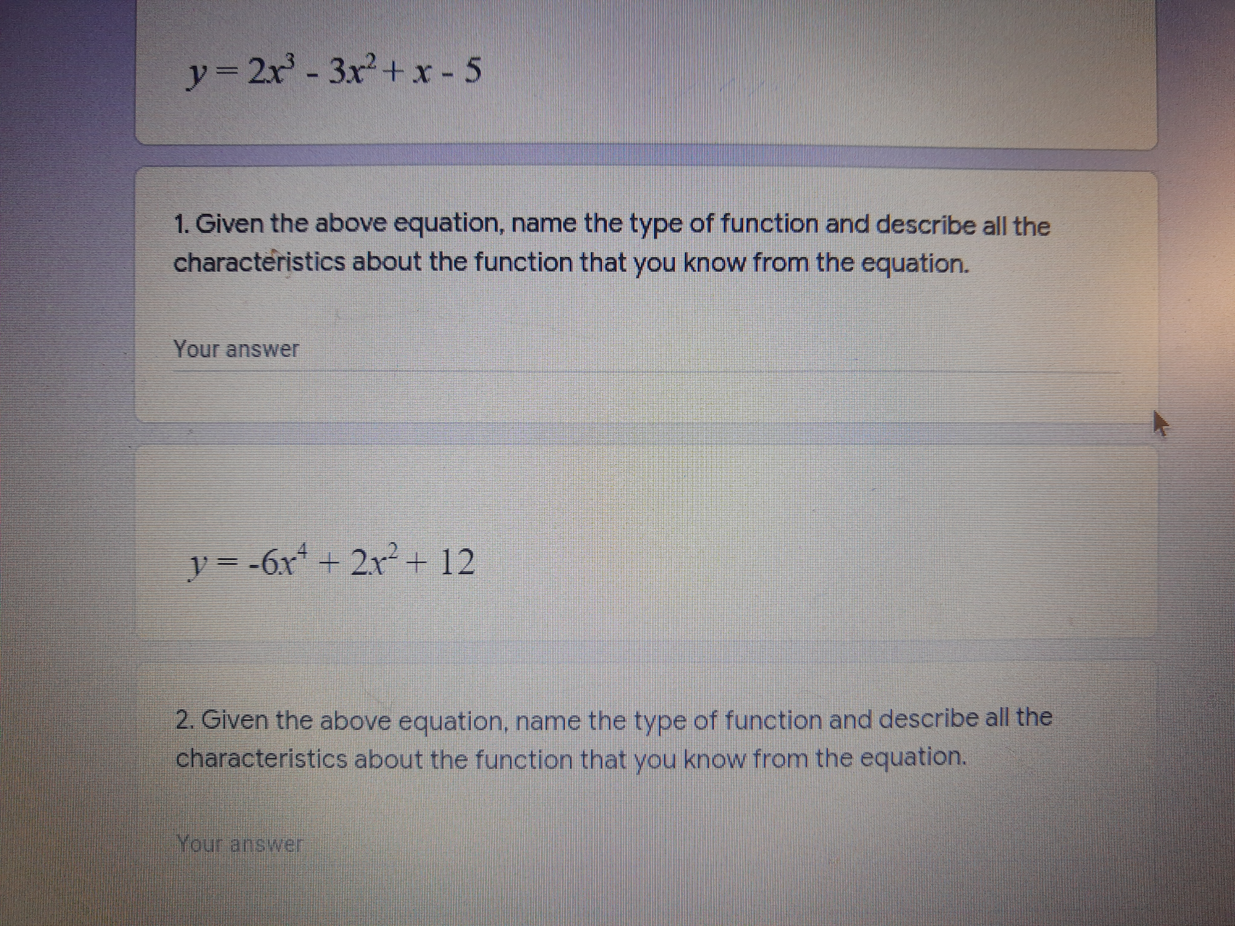 y = 2x - 3x2 + x - 5 1. Given the above equation,