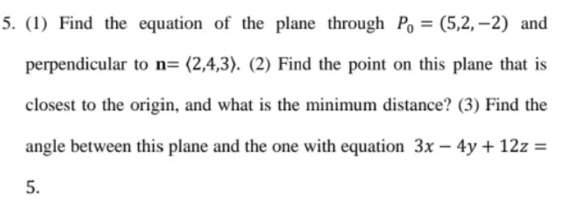 5. (1) Find the equation of the plane through Pa