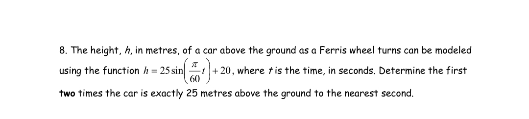 8. The height, h, in metres, of a car above the